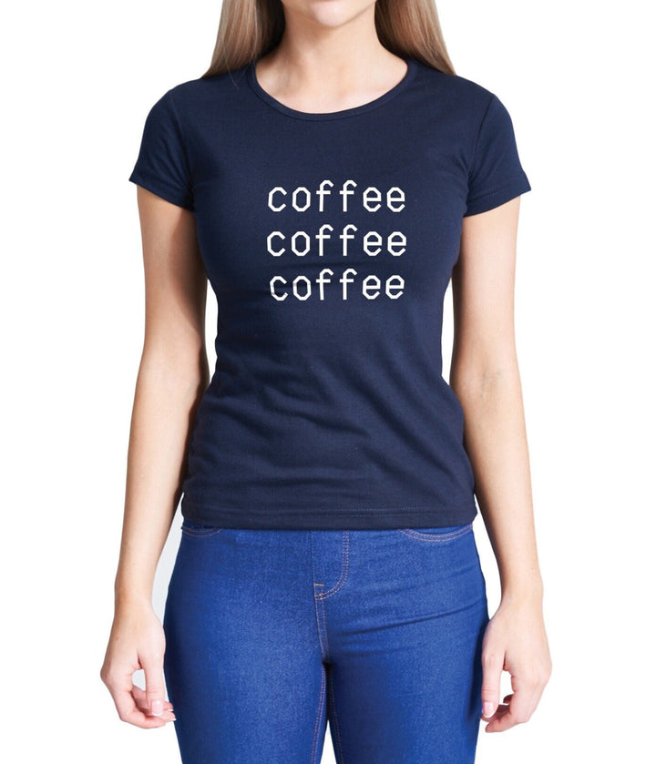 Ladies Coffee Graphic T-Shirt Womens Coloured Cotton Fitted Tees Tops Coffee Lovers Shirts