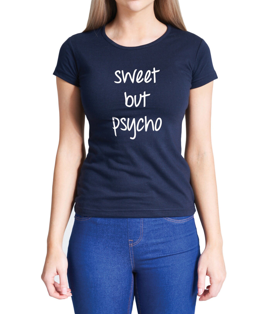 Ladies Sweet But Psycho Graphic T-Shirt Womens Coloured Cotton Fitted Tee Shirt