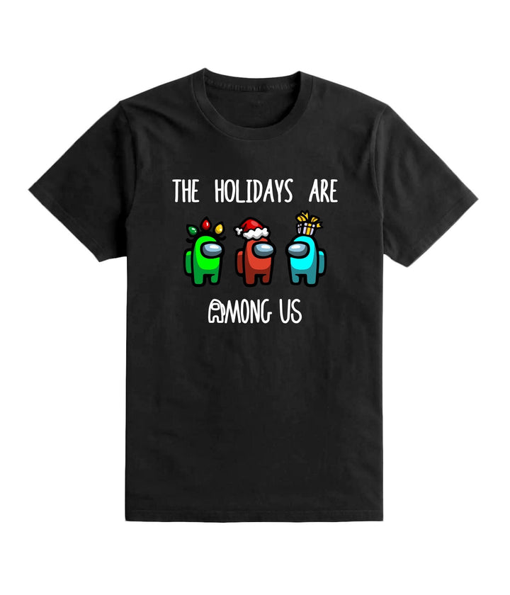 The Holidays Are Among Us Kids Christmas T Shirt Tee Top Boys Girls Unisex Gaming Gamer Gift