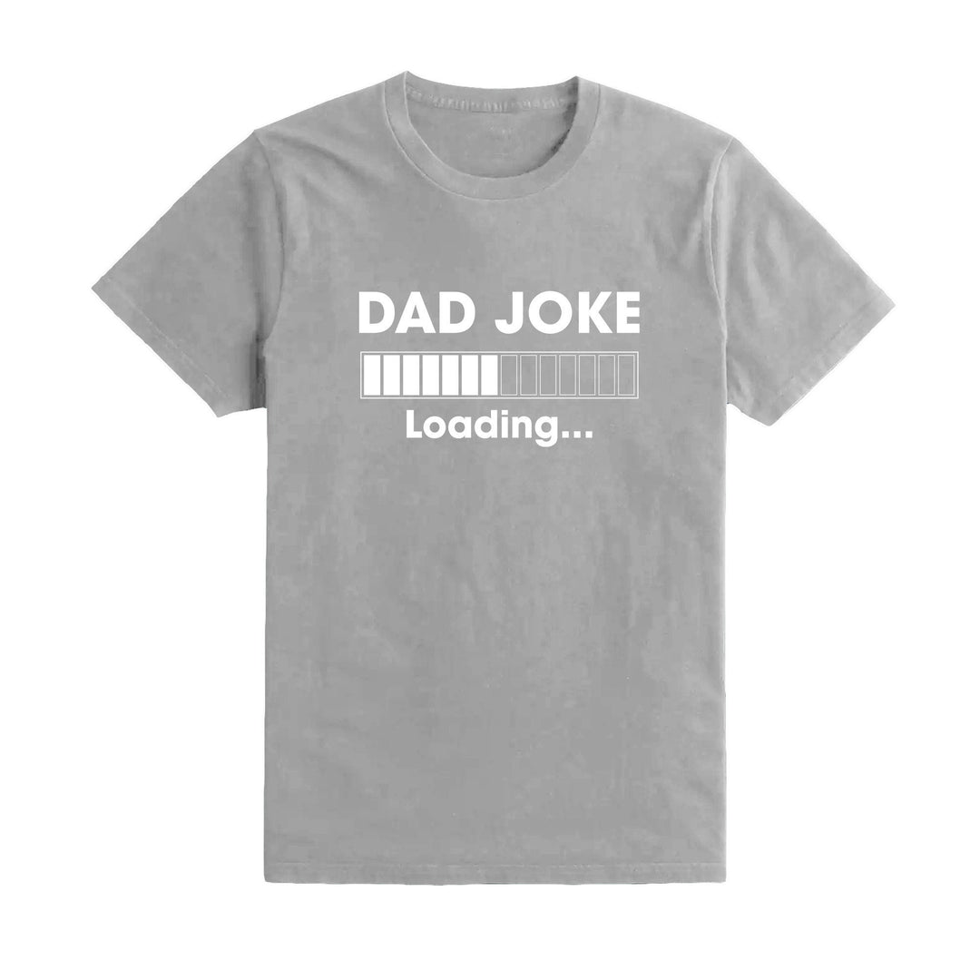 Father's Day Gift, Bad Dad Joke Loading Tee, Funny Father's Day T-shirt, Perfect Father's Day Present, Gifts for Dad, Novelty Dad T-Shirt